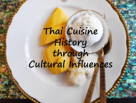 The History of Thai Cuisine